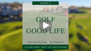 2025 Golf Trips podcast